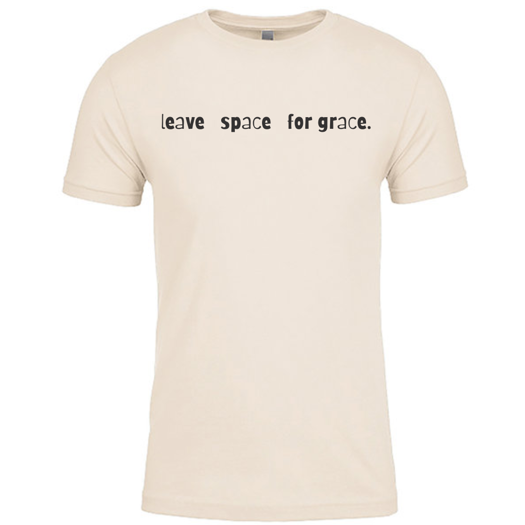 LEAVE SPACE FOR GRACE